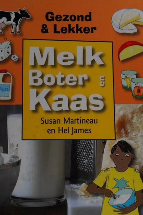 Capa de Melk, boter en kaas