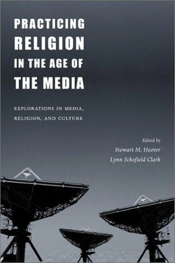 Capa de Practicing religion in the age of the media