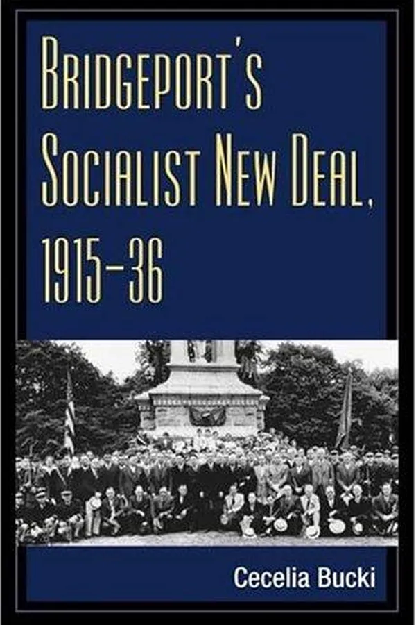 Capa de Bridgeport's socialist New Deal, 1915-36