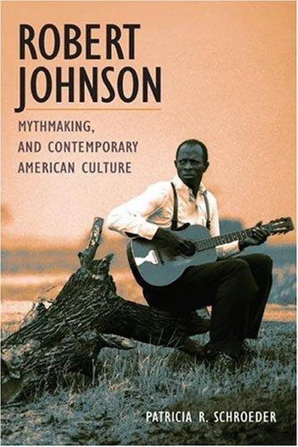 Capa de Robert Johnson, Mythmaking, and Contemporary American Culture (Music in American Life)