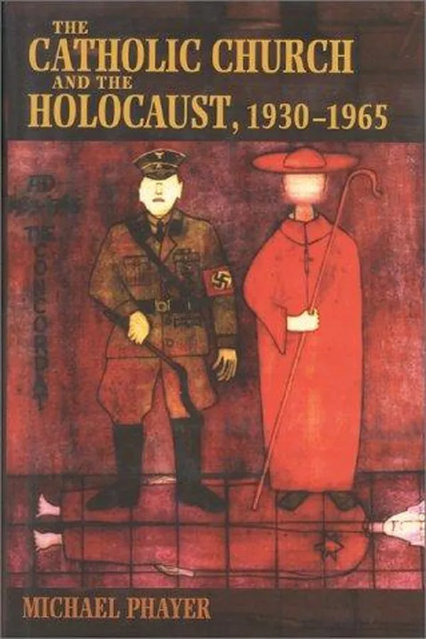 Capa de The Catholic Church and the Holocaust, 1930-1965