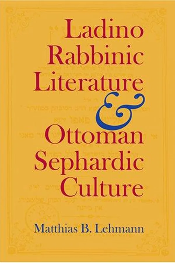 Capa de Ladino Rabbinic Literature And Ottoman Sephardic Culture (Jewish Literature and Culture)