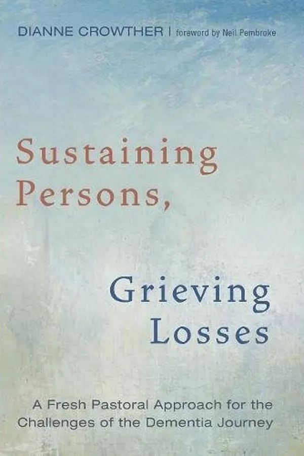 Cover of Sustaining Persons, Grieving Losses
