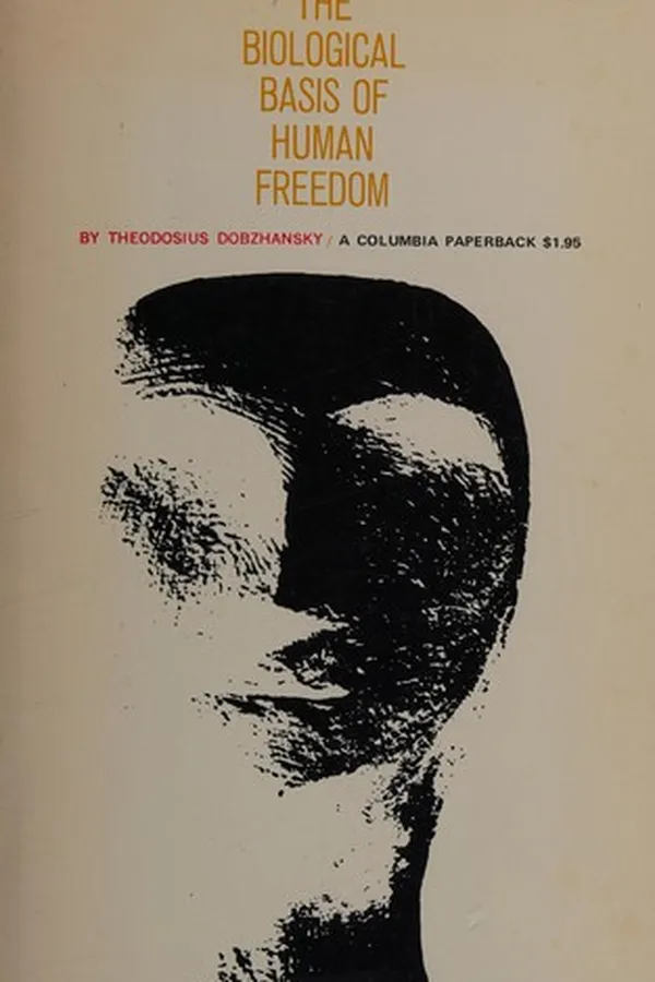 Capa de The biological basis of human freedom