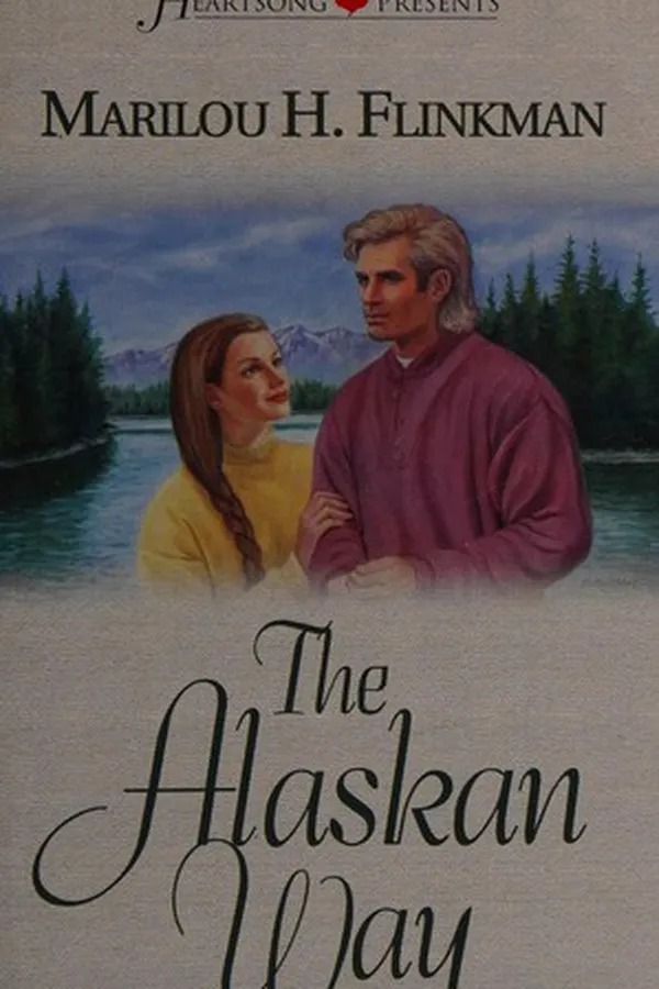 Capa de The Alaskan Way (Heartsong Presents #258)