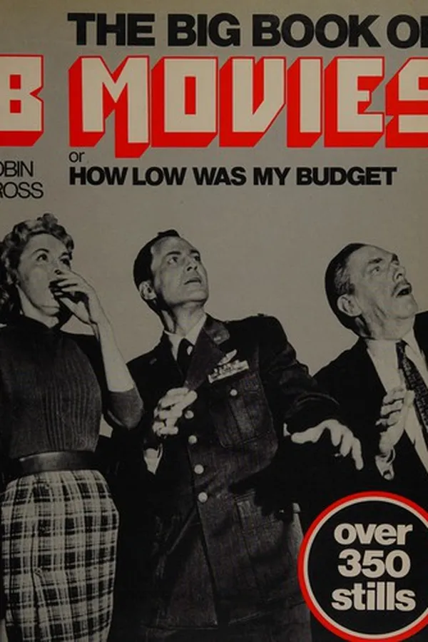 Capa de The big book of B movies, or, How low was my budget
