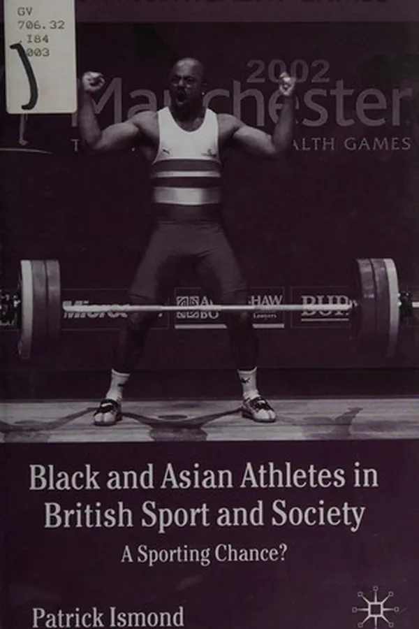 Capa de BLACK AND ASIAN ATHLETES IN BRITISH SPORT AND SOCIETY: A SPORTING CHANCE?