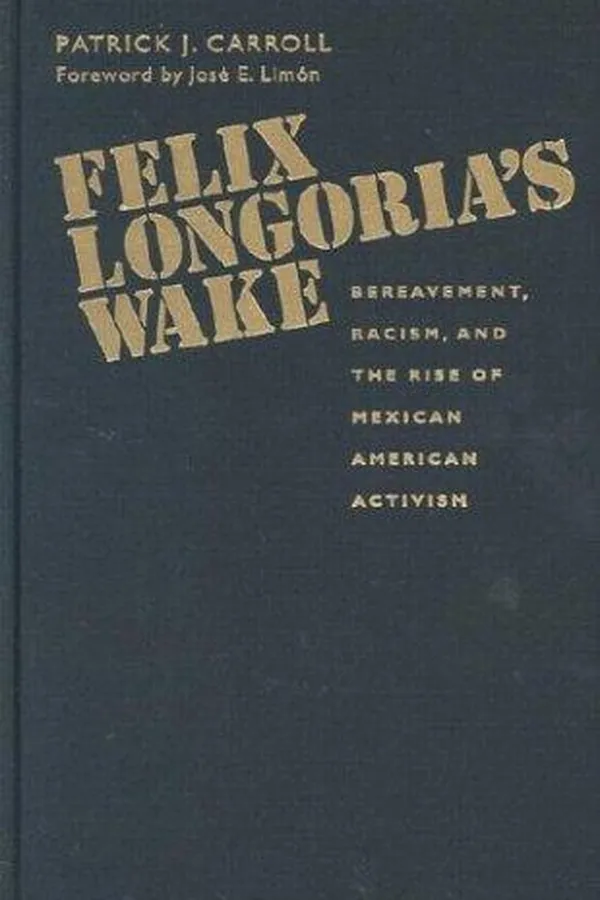 Cover of Felix Longoria's wake