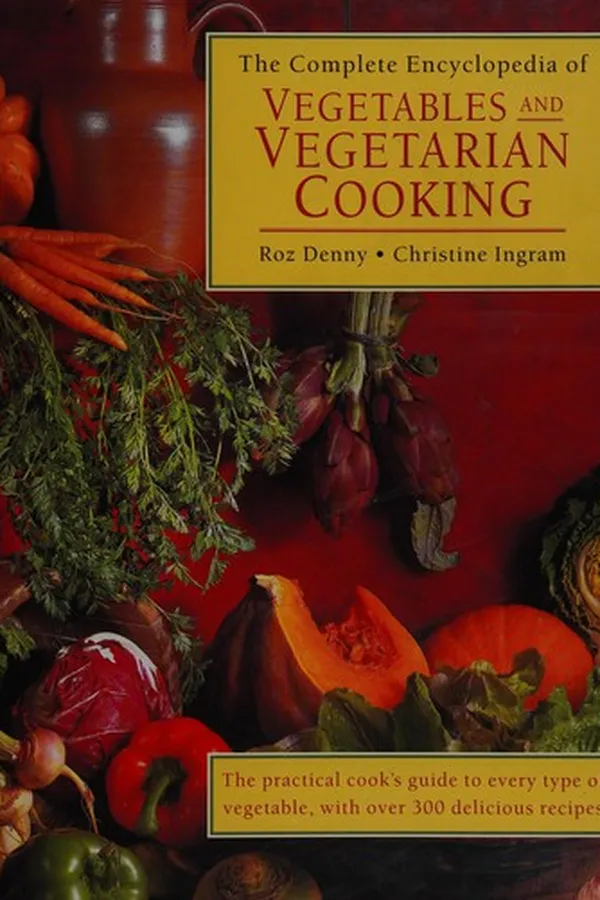 Capa de The complete encyclopedia of vegetables and vegetarian cooking