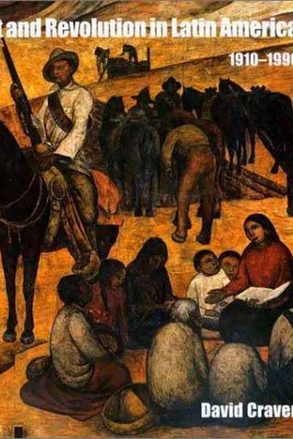 Capa de Art and Revolution in Latin America, 1910-1990
