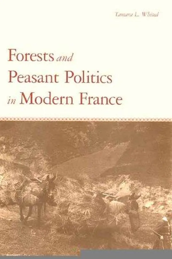 Capa de Forests and peasant politics in modern France