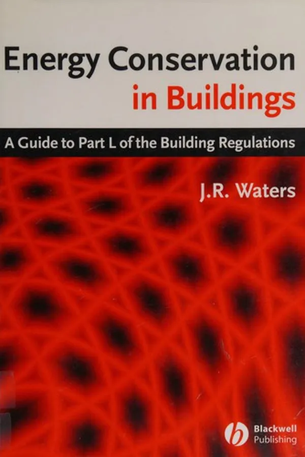 Capa de ENERGY CONSERVATION IN BUILDINGS: A GUIDE TO PART L OF THE BUILDING REGULATIONS