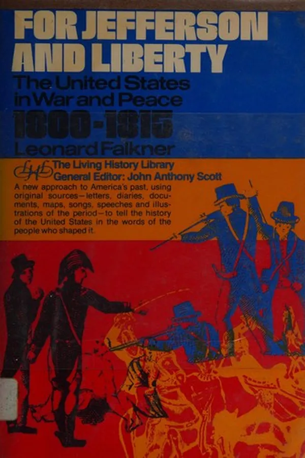 Capa de For Jefferson and liberty: the United States in war and peace, 1800-1815