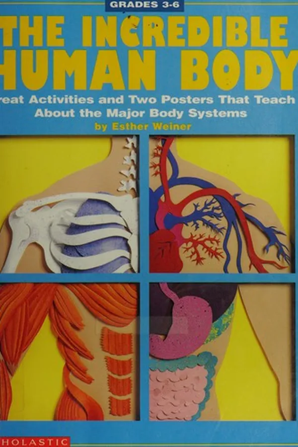 Capa de The incredible human body: great projects and activities that teach about the major body systems
