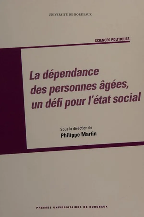 Capa de La dépendance des personnes âgées, un défi pour l'État social