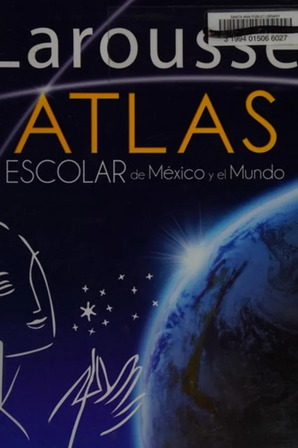 Capa de Larousse atlas escolar de México y el mundo