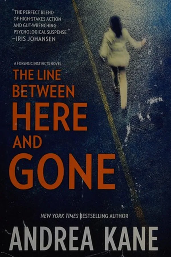 Capa de The Line Between Here and Gone (Forensic Instincts, #2)