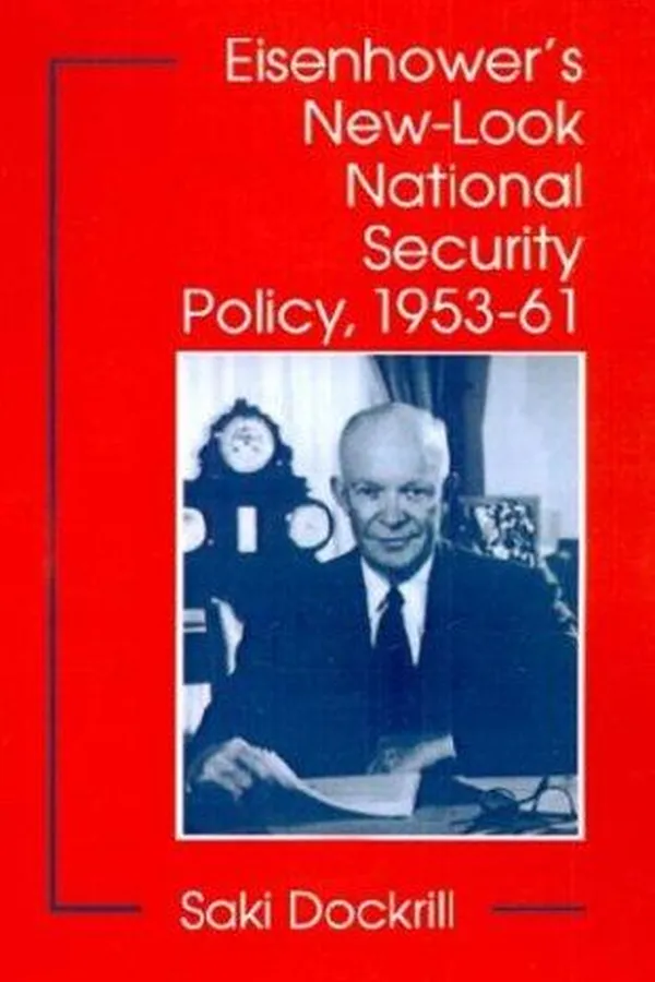 Capa de Eisenhower's new-look national security policy, 1953-61