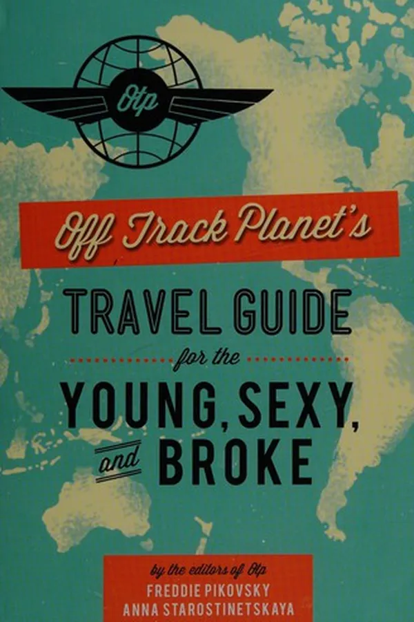 Capa de Off Track Planet's travel guide for the young, sexy, and broke