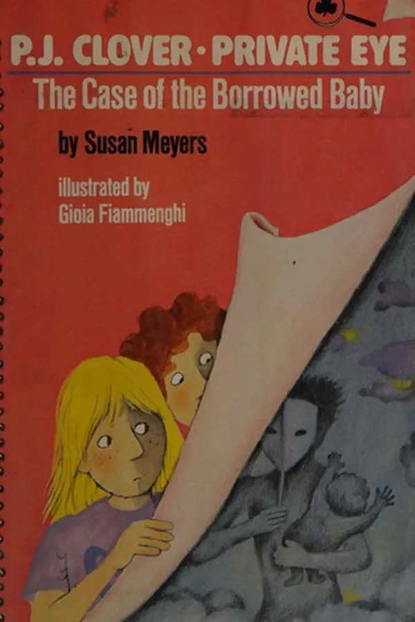 Capa de P.J. Clover, private eye--the case of the borrowed baby