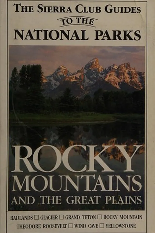 Capa de The Sierra Club guides to the national parks of the Rocky Mountains and the Great Plains