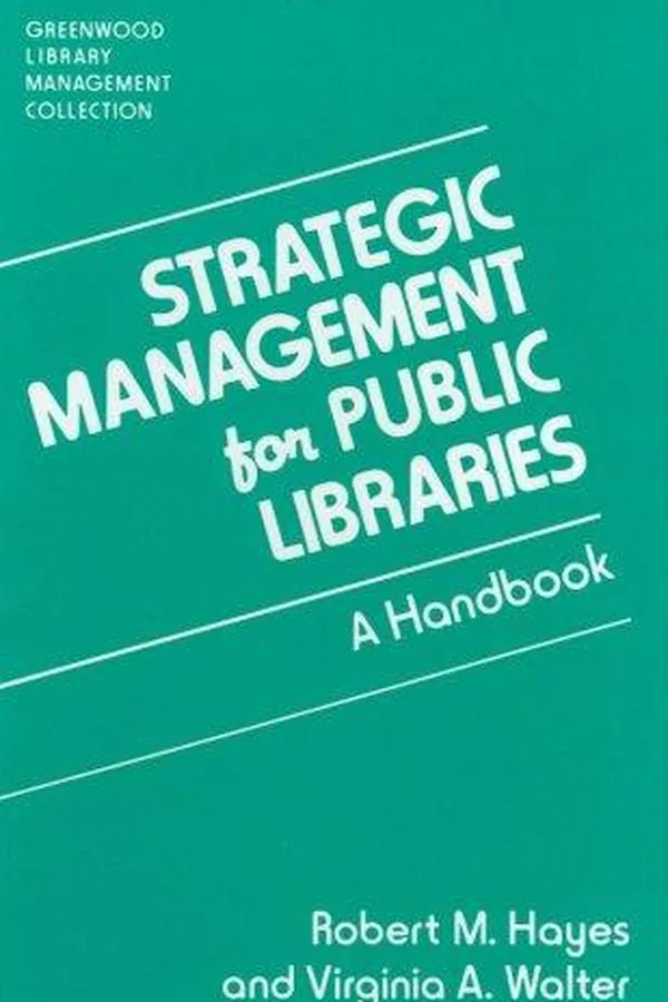 Cover of Strategic management for public libraries