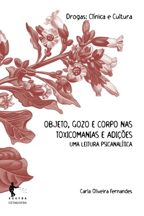 Capa de Objeto, gozo e corpo nas toxicomanias e adições