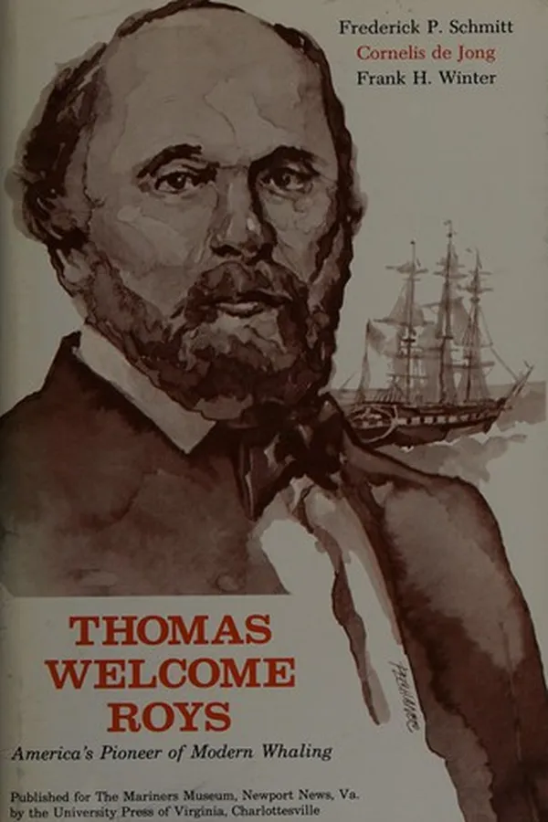 Capa de Thomas Welcome Roys, America's pioneer of modern whaling