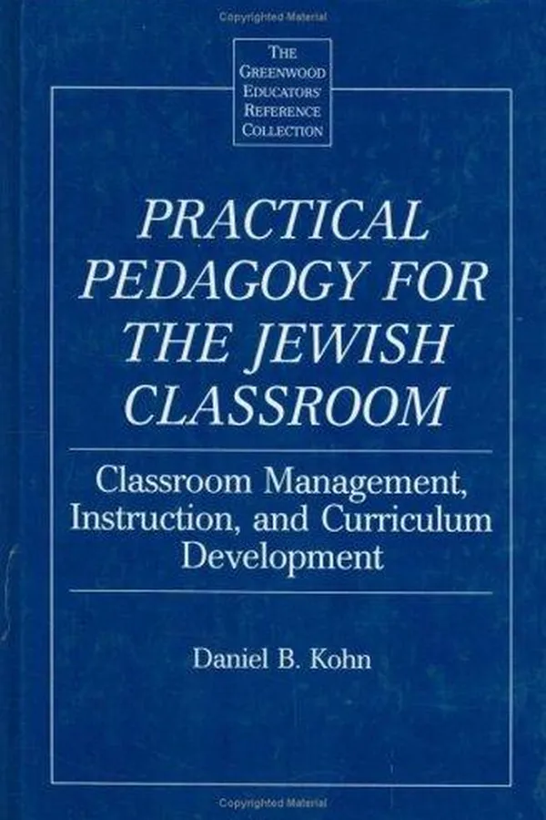 Cover of Practical pedagogy for the Jewish classroom