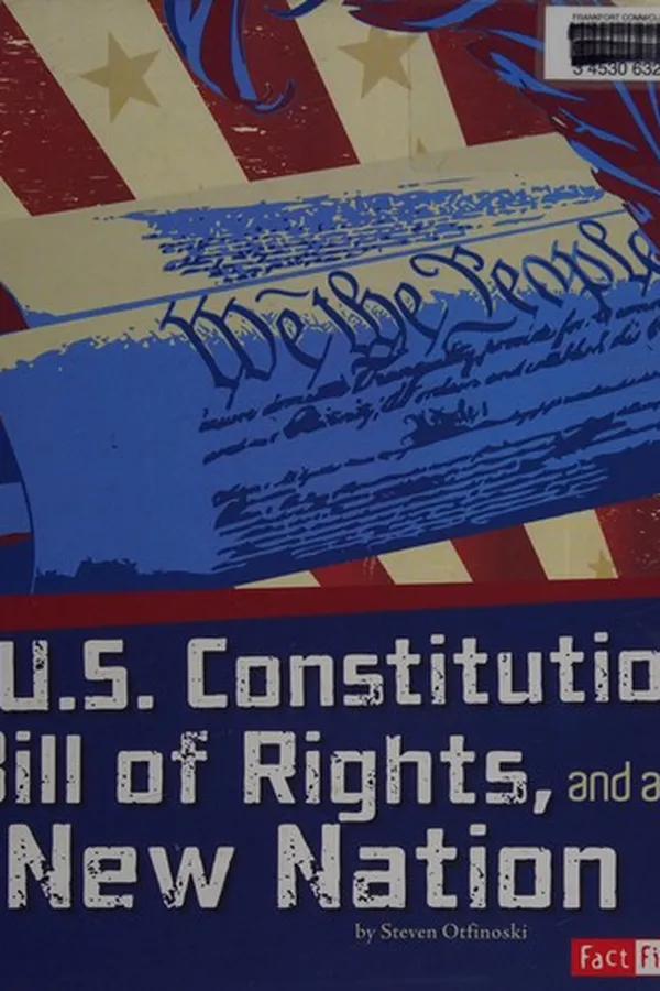 Capa de The U.S. Constitution, Bill of Rights, and a new nation