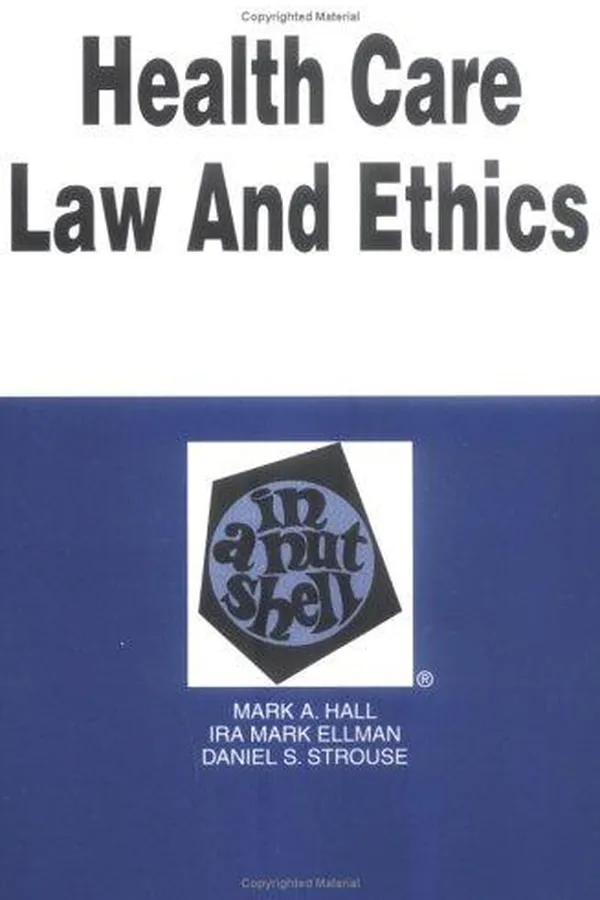 Capa de Health care law and ethics in anutshell