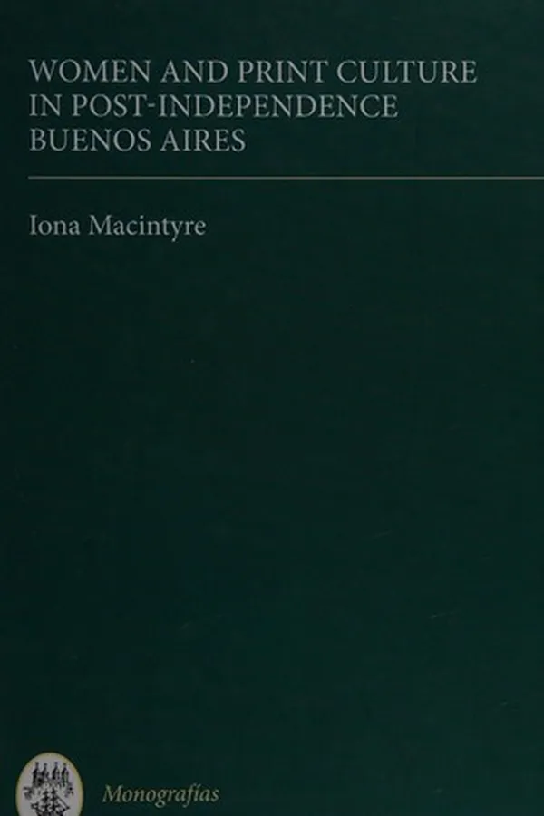 Capa de Women and print culture in post-independence Buenos Aires