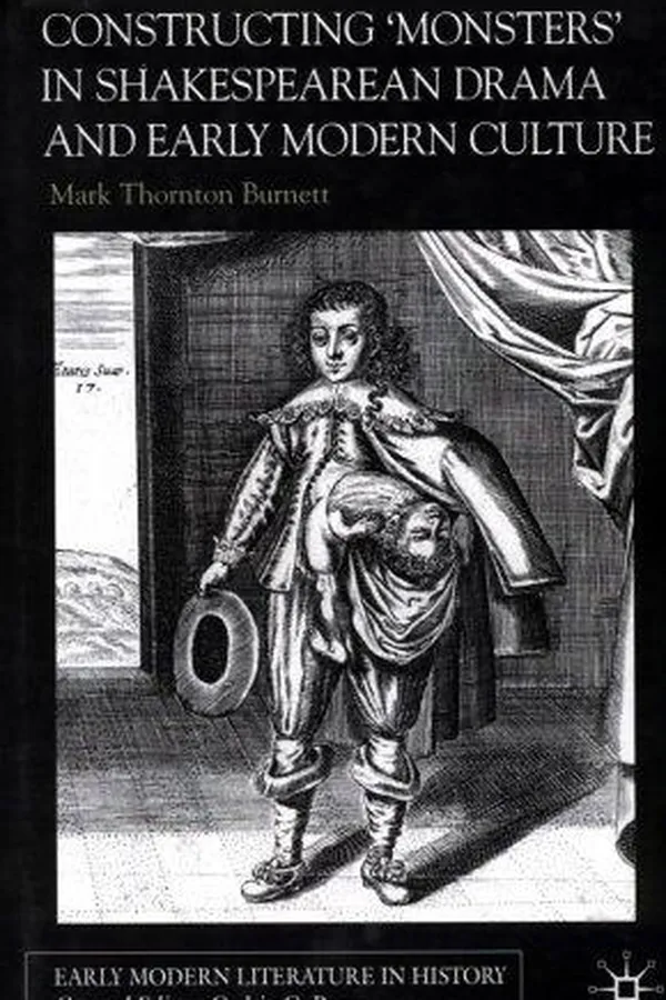 Capa de Constructing 'monsters' in Shakespearean drama and early modern culture