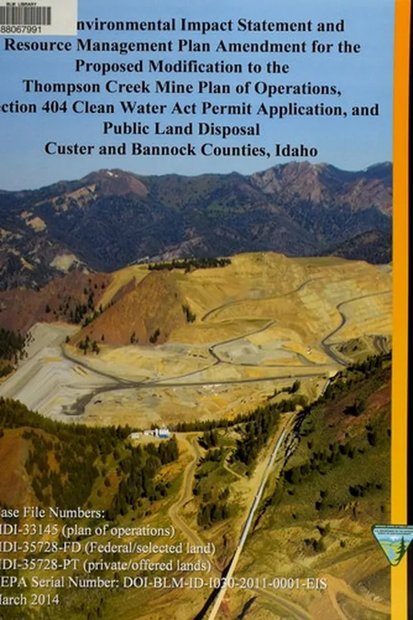 Capa de Draft environmental impact statement and resource management plan amendment for the proposed modification to the Thompson Creek Mine plan of operations, Section 404 Clean Water Act permit application, and public land disposal, Custer and Bannock Counties, Idaho