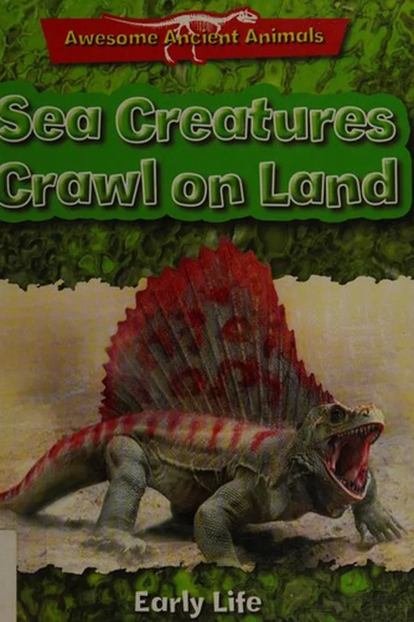 Cover of Sea creatures crawl on land