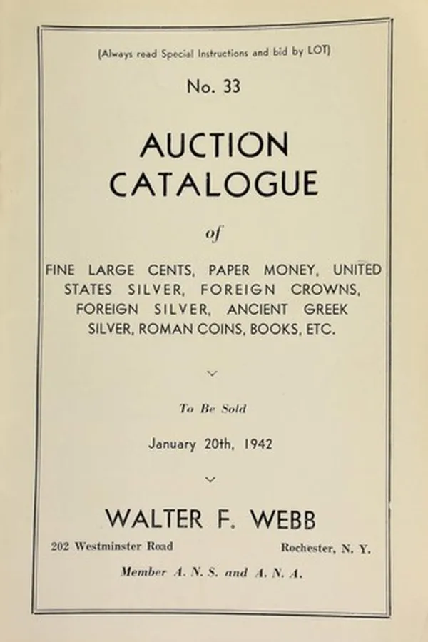 Capa de No. 33. Auction catalogue of fine large cents, paper money, United States silver, foreign crowns, foreign silver, ancient Greek silver, Roman coins, books, etc