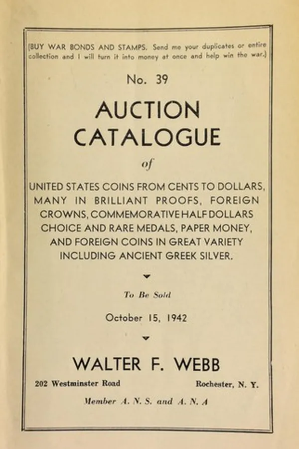 Capa de No. 39. Auction catalouge of United States coins from cents to dollars, many in brilliant proofs, foreign crowns, commemorative half dollars, choice and rare medals, paper money, and foreign coins ... including Ancient Greek silver