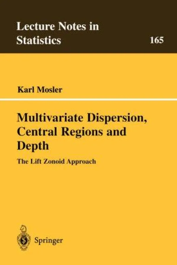 Cover of Multivariate Dispersion, Central Regions, and Depth