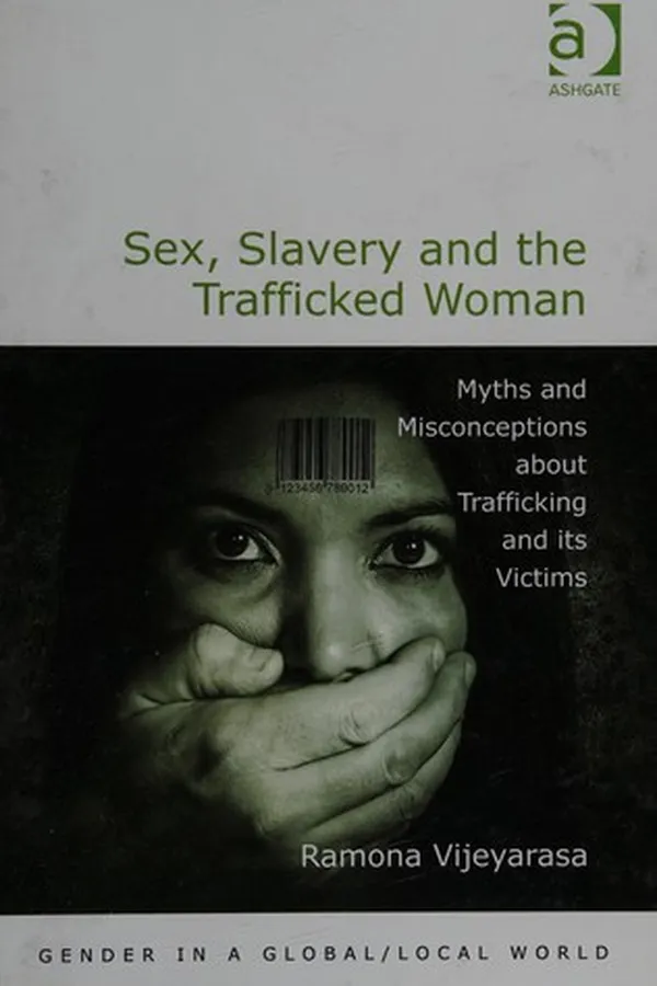 Capa de Sex, Slavery and the Trafficked Woman