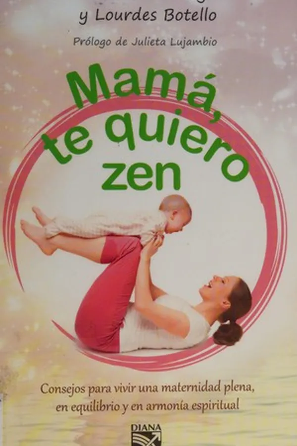 Capa de Mamá, te quiero zen