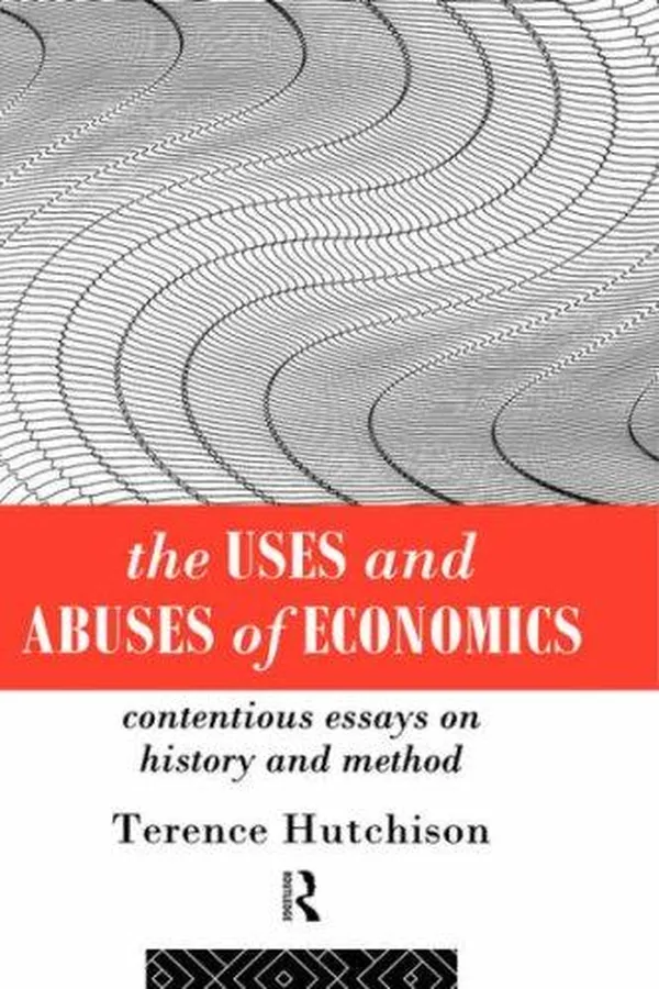 Capa de The uses and abuses of economics