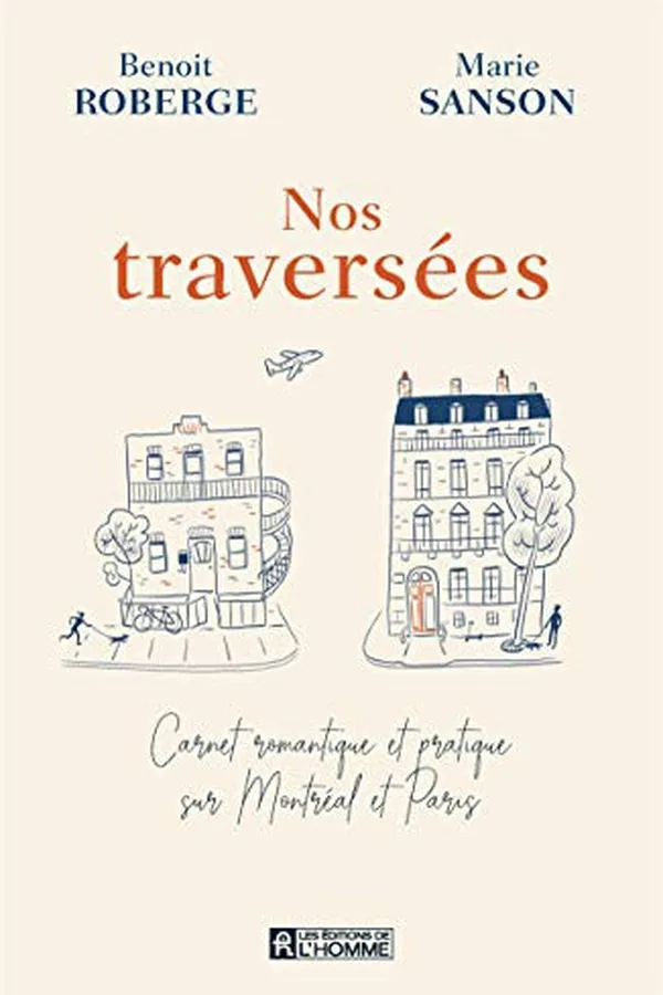 Capa de Nos traversées - Carnet romantique et pratique sur Montréal et Paris