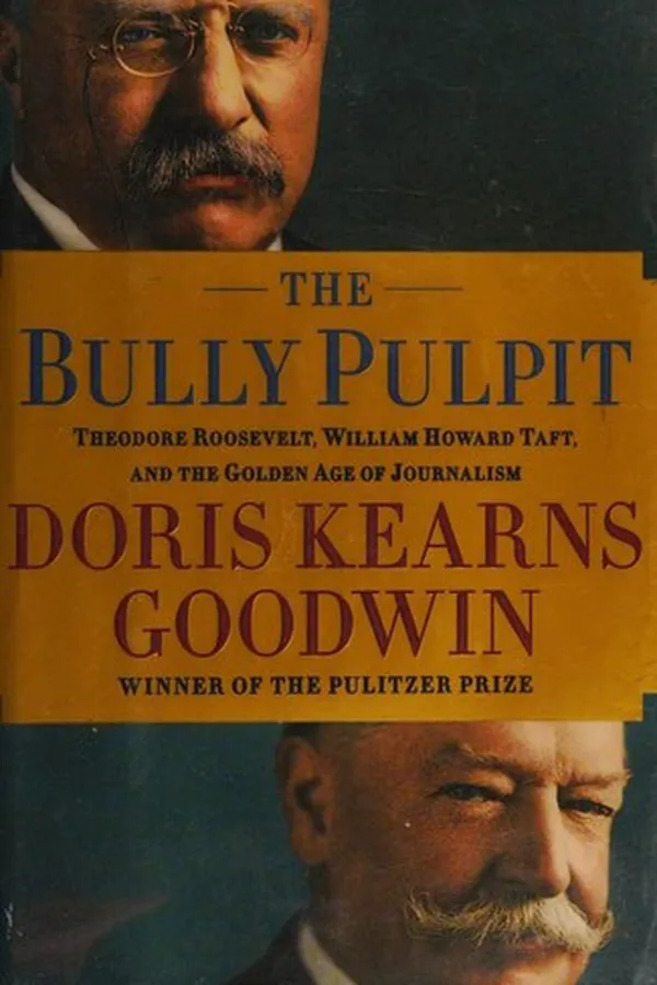 Cover of The Bully Pulpit