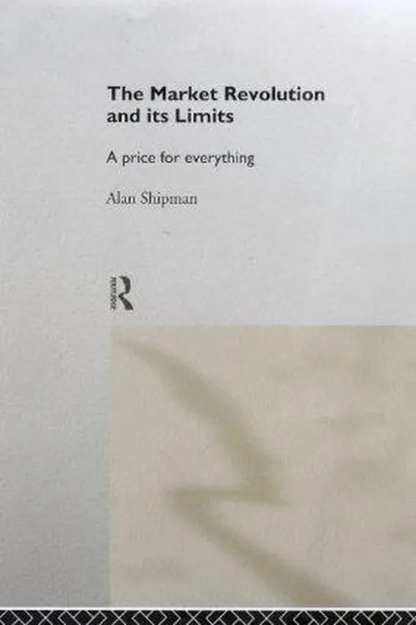Capa de The Market Revolution and its Limits