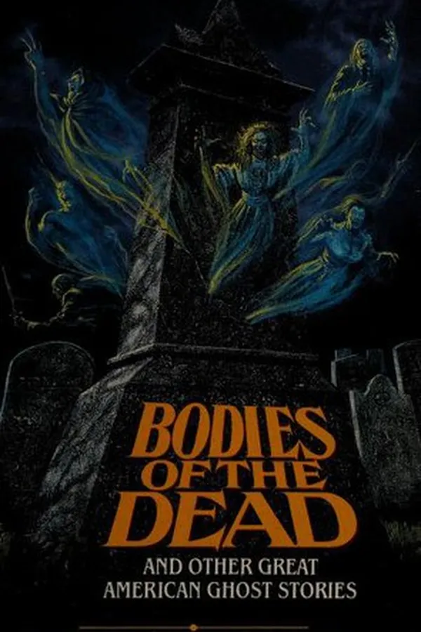 Capa de Bodies of the Dead and Other Great American Ghost Stories