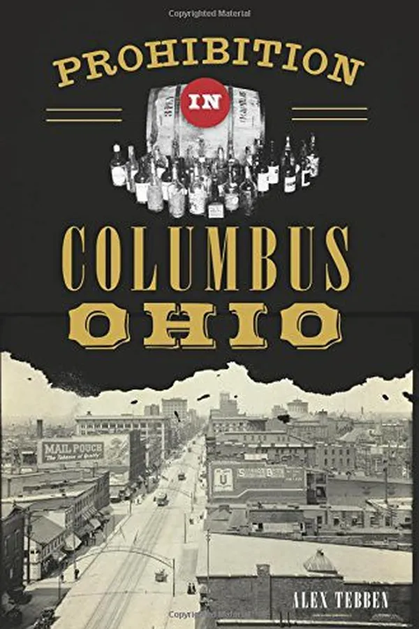 Capa de Prohibition in Columbus, Ohio