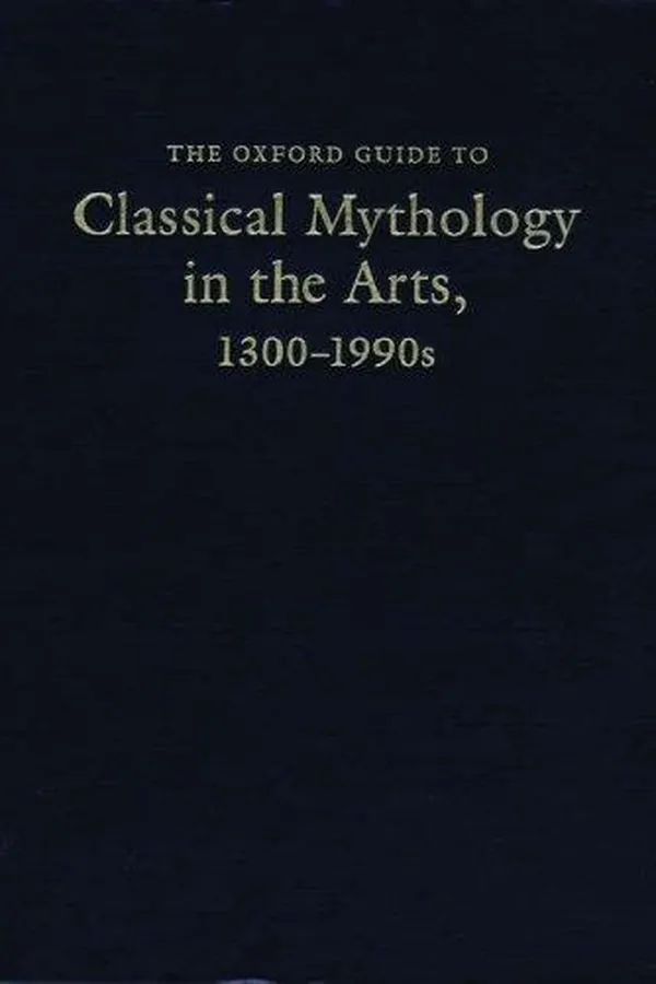 Capa de The Oxford guide to classical mythology in the arts, 1300-1990s