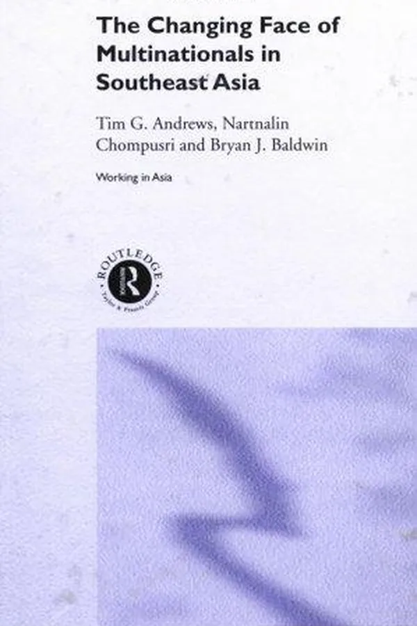 Capa de The Changing Face of Multinationals in South East Asia (Working Inasia, 2)