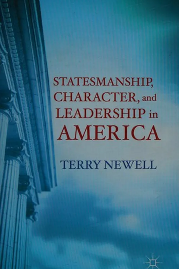 Capa de Statesmanship, character and leadership in America