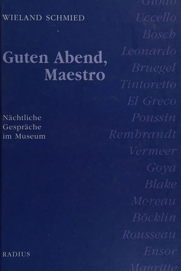 Capa de Guten Abend, Maestro